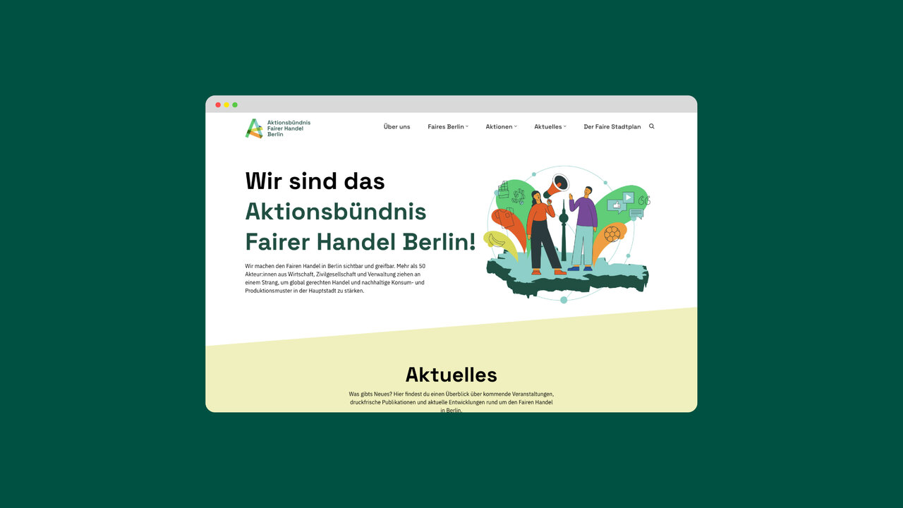 Website-Design f&uuml;r das Aktionsb&uuml;ndnis Fairer Handel Berlin mit einer Startseite in gr&uuml;n-gelben Farbt&ouml;nen, die drei stilisierte Personen und eine grafische Landkarte von Berlin zeigt. Die Haupt&uuml;berschrift lautet: "Wir sind das Aktionsb&uuml;ndnis Fairer Handel Berlin!