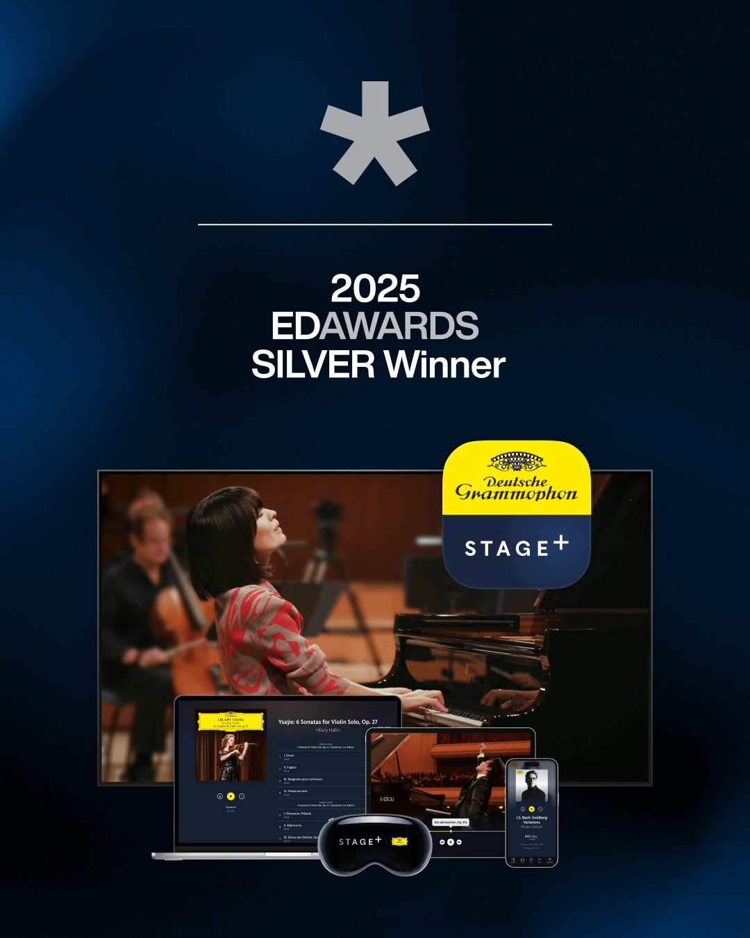 2025 Ed Awards Gewinner-Social-Media-Post f&uuml;r Stage+, den audiovisuellen Streaming-Dienst der Deutschen Grammophon, mit Bildschirmanzeigen eines Laptops, Tablets und Smartphones und einer Vision Pro, die die Benutzeroberfl&auml;che des Dienstes pr&auml;sentieren und eine Pianistin w&auml;hrend eines Auftritts auf einem TV zeigen.